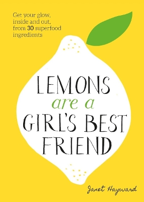 Lemons are a Girl's Best Friend by Janet Hayward