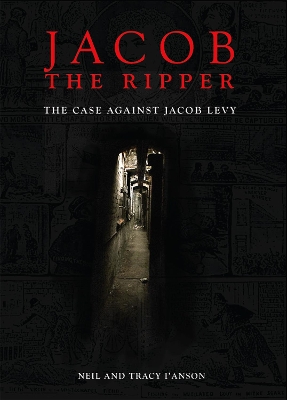 Jacob the Ripper: The Case Against Jacob Levy: 2020 book