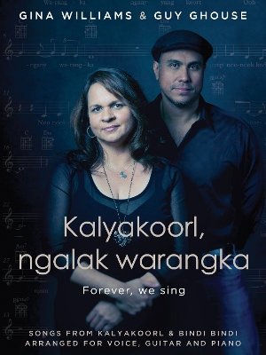 Kalyakoorl, Ngalak Warangka: Forever, we sing book