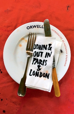 Down and Out in Paris and London book