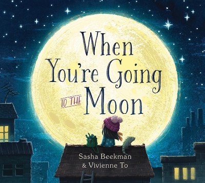 When You're Going to the Moon book