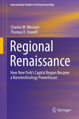 Regional Renaissance: How New York’s Capital Region Became a Nanotechnology Powerhouse book