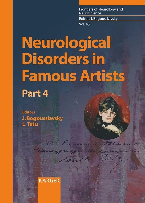 Neurological Disorders in Famous Artists - Part 4 by Julien Bogousslavsky
