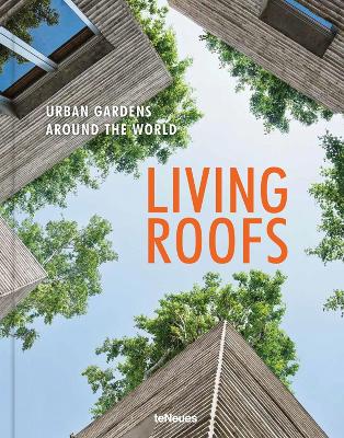 Living Roofs: Urban Gardens Around the World book