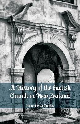 A History of the English Church in New Zealand book