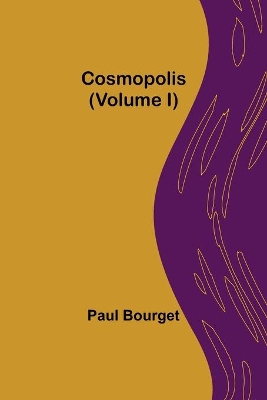 Cosmopolis (Volume I) book