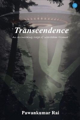 Transcendence-An Astonishing Saga of Interstellar Essence book