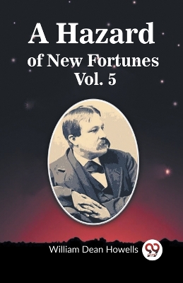 A Hazard of New Fortunes Vol. 5 (Edition2023) book