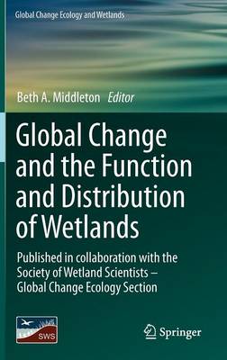 Global Change and the Function and Distribution of Wetlands book