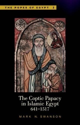 Coptic Papacy in Islamic Egypt book