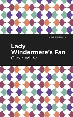 Lady Windermere's Fan by Oscar Wilde