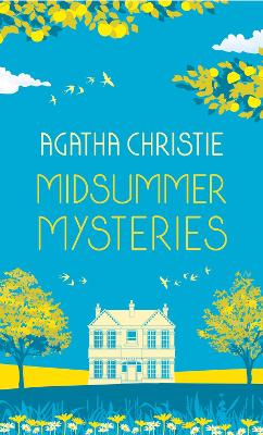 MIDSUMMER MYSTERIES: Secrets and Suspense from the Queen of Crime book