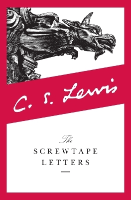 Screwtape Letters by C. S. Lewis