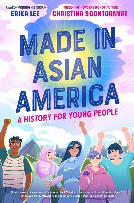 Made In Asian America: A History For Young People book
