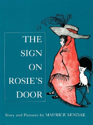 Sign On Rosie's Door by Maurice Sendak