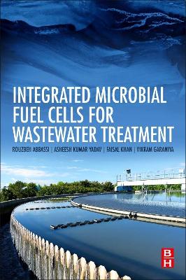 Integrated Microbial Fuel Cells for Wastewater Treatment book