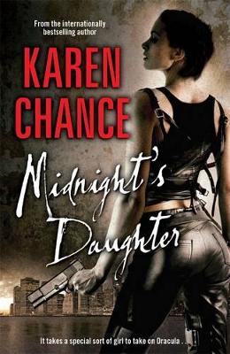 Midnight's Daughter: A Midnight's Daughter Novel Volume 1 by Karen Chance