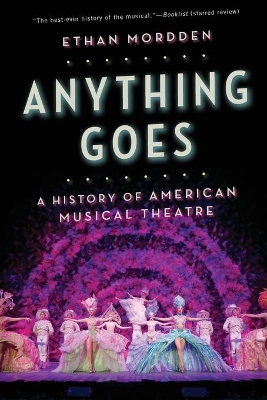 Anything Goes by Ethan Mordden