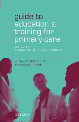 Guide to Education and Training for Primary Care book