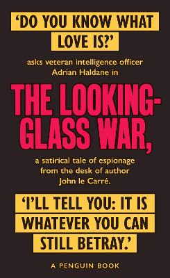The The Looking Glass War: The Smiley Collection by John Le Carré