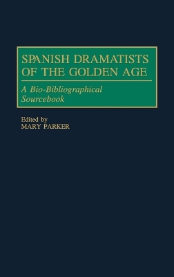 Spanish Dramatists of the Golden Age book