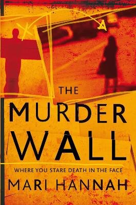 Murder Wall by Mari Hannah