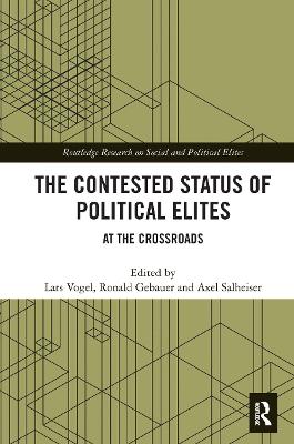 The Contested Status of Political Elites: At the Crossroads book