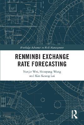 Renminbi Exchange Rate Forecasting by Yunjie Wei