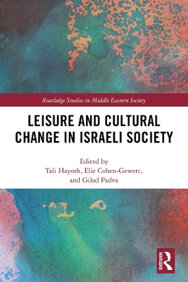 Leisure and Cultural Change in Israeli Society book