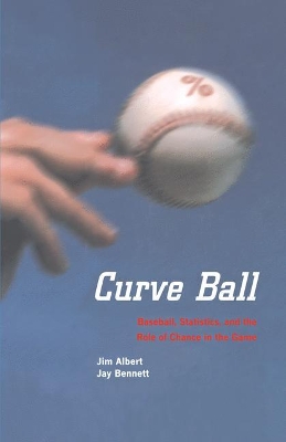 Curve Ball by Jim Albert