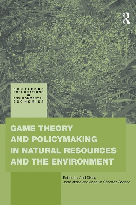 Game Theory and Policy Making in Natural Resources and the Environment book