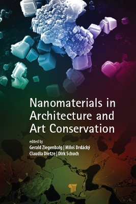 Nanomaterials in Architecture and Art Conservation by Gerald Ziegenbalg