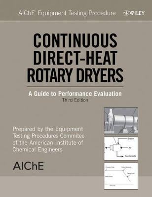 AIChE Equipment Testing Procedure - Continuous Direct-Heat Rotary Dryers book