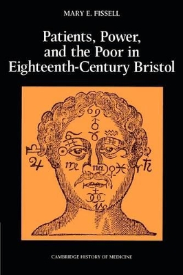 Patients, Power and the Poor in Eighteenth-Century Bristol book