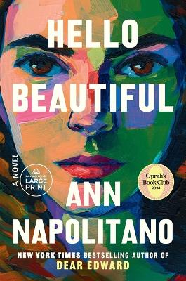 Hello Beautiful (Oprah's Book Club): A Novel by Ann Napolitano