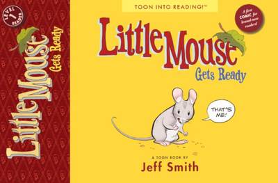Little Mouse Gets Ready by Jeff Smith