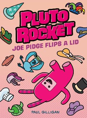 Pluto Rocket: Joe Pidge Flips a Lid (Pluto Rocket #2) book