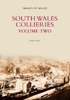 South Wales Collieries by David Owen