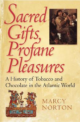 Sacred Gifts, Profane Pleasures book