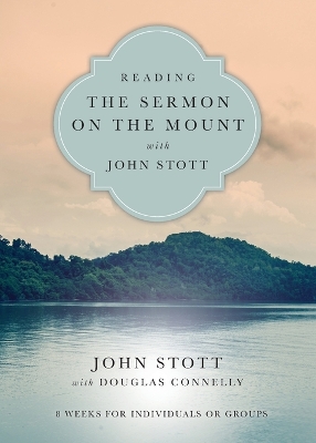 Reading the Sermon on the Mount with John Stott book