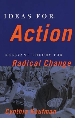 Ideas for Action by Cynthia Kaufman