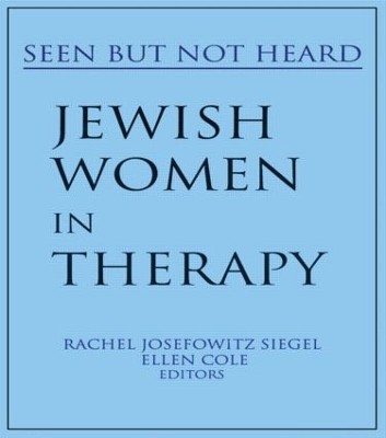 Jewish Women in Therapy by Rachel J Siegel