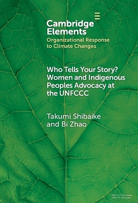 Who Tells Your Story?: Women and Indigenous Peoples Advocacy at the UNFCCC book