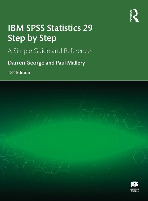 IBM SPSS Statistics 29 Step by Step: A Simple Guide and Reference book