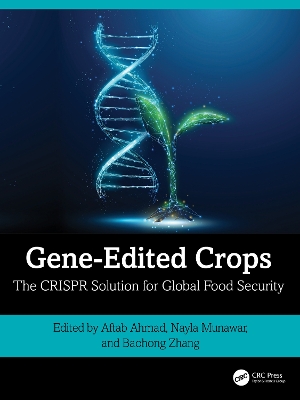 Gene-Edited Crops: The CRISPR Solution for Global Food Security book