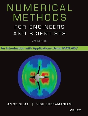Numerical Methods for Engineers and Scientists by Amos Gilat
