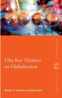 Fifty Key Thinkers on Globalization book