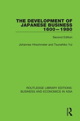 The The Development of Japanese Business, 1600-1980: Second Edition by Johannes Hirschmeier