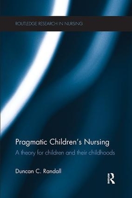 Pragmatic Children's Nursing by Duncan C. Randall