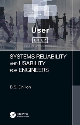 Systems Reliability and Usability for Engineers by B.S. Dhillon